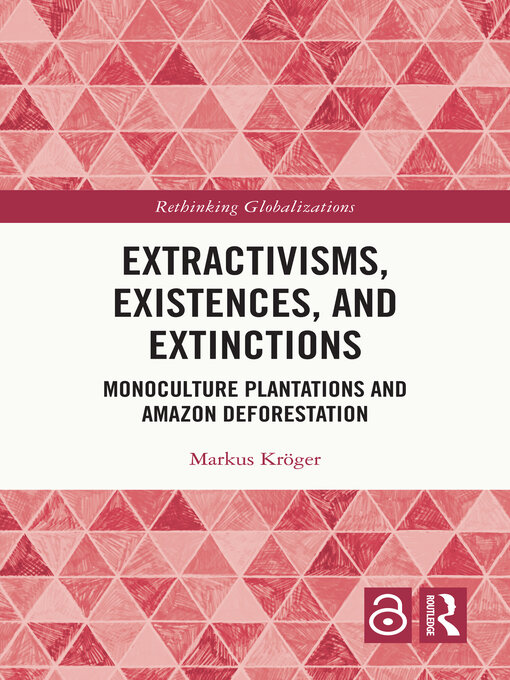 Cover of Extractivisms, Existences and Extinctions